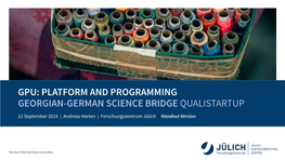 Gpu: Platform and Programming Georgian-German Science Bridge Qualistartup