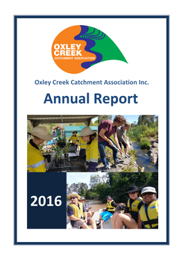 Oxley Creek Catchment Association Inc. Annual Report 2016
