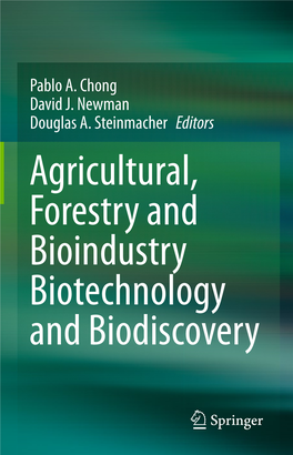Agricultural, Forestry and Bioindustry Biotechnology and Biodiscovery Agricultural, Forestry and Bioindustry Biotechnology and Biodiscovery Pablo A