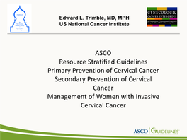 ASCO Resource Stratified Guidelines Primary Prevention of Cervical