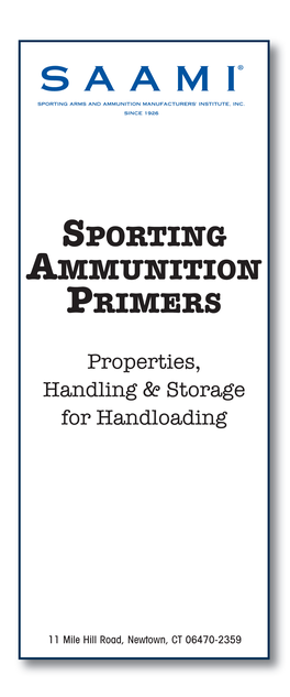 Sporting Ammunition Primers (Properties, Handling & Storage for Handloading)