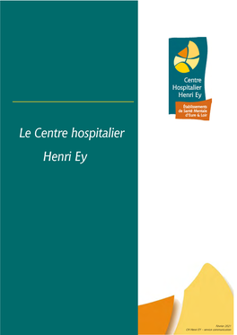 Le Centre Hospitalier Henri Ey