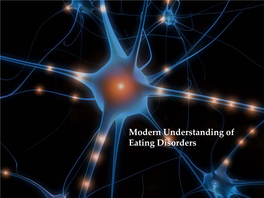 Scott E. Moseman, MD Modern Understanding of Eating Disorders