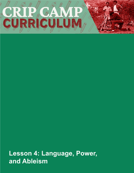 Lesson 4: Language, Power, and Ableism Note to Educators As Educators, We Each Create Our Own Facilitation Style