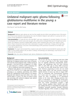 Unilateral Malignant Optic Glioma Following Glioblastoma Multiforme in the Young: a Case Report and Literature Review Chia-Ying Lin* and Hsiu-Mei Huang