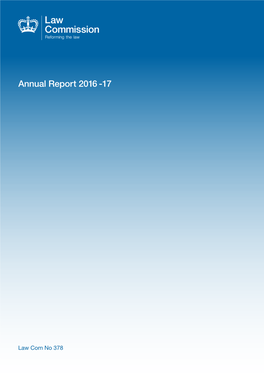 Law Commission Annual Report 2016-17 Law Com No 378 the Law Commission Annual Report 2016-17