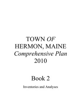 TOWN of HERMON, MAINE Comprehensive Plan 2010 Book 2