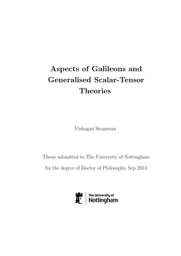 Aspects of Galileons and Generalised Scalar-Tensor Theories