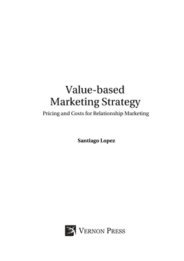 Value-Based Marketing Strategy Pricing and Costs for Relationship Marketing