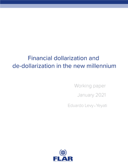 Financial Dollarization and De-Dollarization in the New Millennium