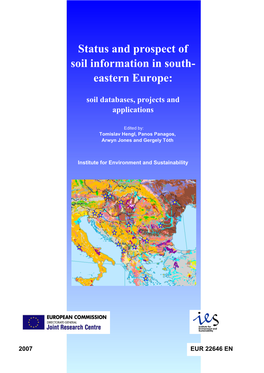 Status and Prospect of Soil Information in South-Eastern Europe: Soil Databases, Projects and Applications Authors: Hengl, T., Panagos, P., Jones, A