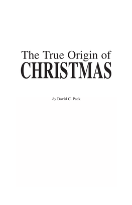 The True Origin of CHRISTMAS