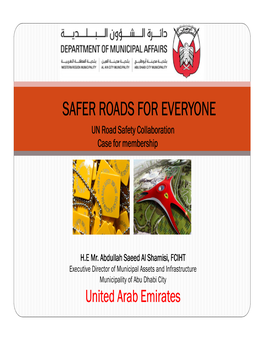 SAFER ROADS for EVERYONE UN Road Safety Collaboration Case for Membership