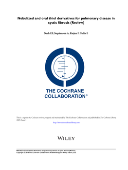 Nebulized and Oral Thiol Derivatives for Pulmonary Disease in Cystic Fibrosis