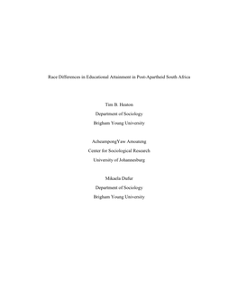 Race Differences in Educational Attainment in Post-Apartheid South Africa