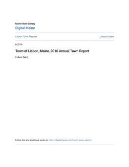 Town of Lisbon, Maine, 2016 Annual Town Report