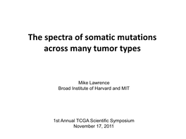The Spectra of Somatic Mutations Across Many Tumor Types