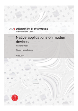 Native Applications on Modern Devices Master's Thesis