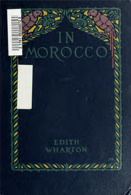 In Morocco Fighting France Italian Backgrounds a Motor Flight Through France Artemis to Act.Eon the Decoration of Houses Charles Scribner's Sons in Morocco