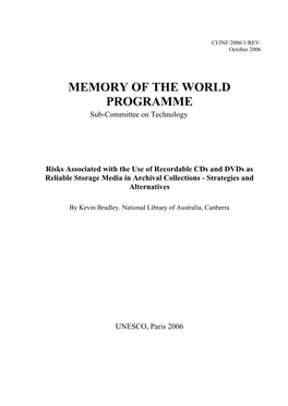 Risks Associated with the Use of Recordable Cds and Dvds As Reliable Storage Media in Archival Collections - Strategies and Alternatives