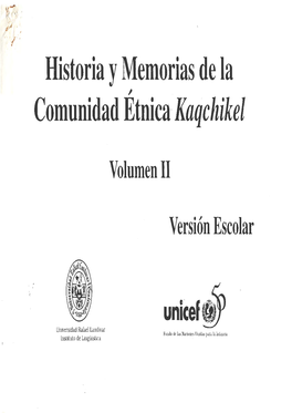 Historia Y Memorias De La Comunidad Etnica· Kaqchikel