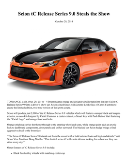 Scion Tc Release Series 9.0 Steals the Show