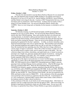 Illinois Railway Museum Trip October 1-3, 2010 Friday, October 1, 2010 This Fall, the Club Decided to Tour the Illinois Railway Museum for Our Annual Fall Trip