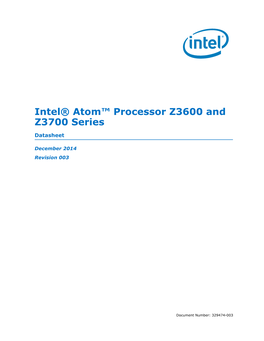 Intel Atom® Processor Z3600 and Z3700 Series Datasheet, Vol 1