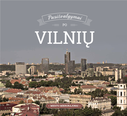 Pasižvalgymai Po Vilnių : Miesto Mikrorajonai / Sudarė Zita Tiukšienė, Nijolė Sisaitė