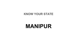 MANIPUR + 111 Test for NTPC Location of Map of India