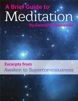 A Brief Guide to Meditation Excerpts from Awaken to Superconsciousness