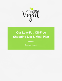 Our Low-Fat, Oil-Free Shopping List & Meal Plan