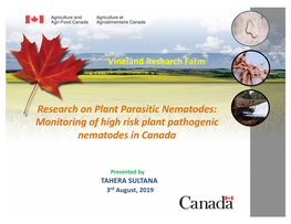 Research on Plant Parasitic Nematodes: Monitoring of High Risk Plant Pathogenic Nematodes in Canada