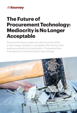 The Future of Procurement Technology: Mediocrity Is No Longer Acceptable