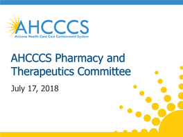 AHCCCS Pharmacy and Therapeutics Committee