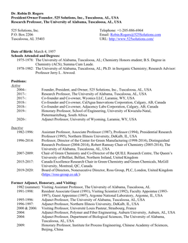 Dr. Robin D. Rogers President/Owner/Founder, 525 Solutions, Inc., Tuscaloosa, AL, USA Research Professor, the University of Alabama, Tuscaloosa, AL, USA