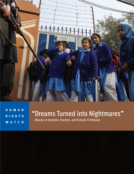 “Dreams Turned Into Nightmares” Attacks on Students, Teachers, and Schools in Pakistan WATCH