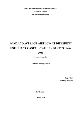 WIND and AVERAGE AIRFLOW at DIFFERENT ESTONIAN COASTAL STATIONS DURING 1966- 2005 Master's Thesis