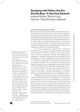 Designing with Publics That Are Already Busy: a Case from Denmark Andreas Birkbak, Morten Krogh Petersen, Tobias Bornakke Jørgensen