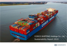 COSCO SHIPPING Holdings Co., Ltd. Sustainability Report 2019 About the Report Contents About the Report About the Report About the Report Contents