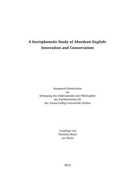 A Sociophonetic Study of Aberdeen English: Innovation and Conservatism