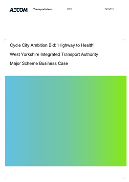 Cycle City Ambition Bid: 'Highway to Health' West Yorkshire Integrated