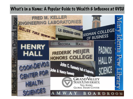 Wealth and Influence at GVSU