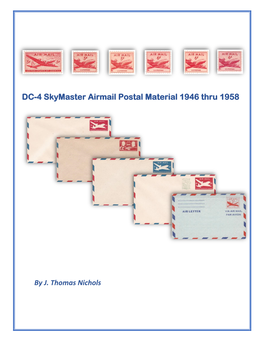DC-4 Skymaster Airmail Postal Material 1946 Thru 1958