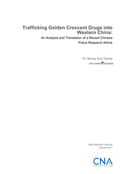 Trafficking Golden Crescent Drugs Into Western China: an Analysis and Translation of a Recent Chinese Police Research Article