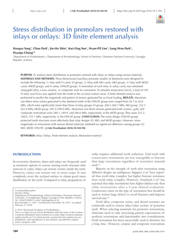 Stress Distribution in Premolars Restored with Inlays Or Onlays: 3D Finite Element Analysis