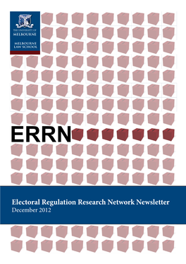 Electoral Regulation Research Network Newsletter December 2012 Message from the Director and Editor