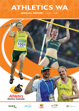 Athletics Wa Annual2010annual Report - 20102011 - 2011 Report 2010 - 2011 Table of Contents