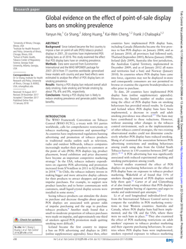 Global Evidence on the Effect of Point-Of-Sale Display Bans on Smoking Prevalence Yanyun He,1 Ce Shang,2 Jidong Huang,3 Kai-Wen Cheng,1,2 Frank J Chaloupka1,2