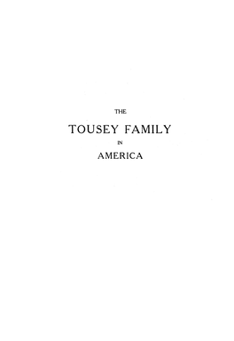 TOUSEY FAMILY in AMERICA Compilation by THEODORE CUYLER ROSE